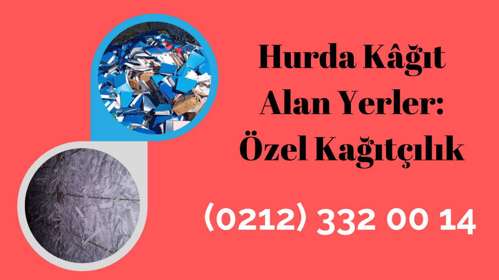 Hurda Kağıt Alan Yerler
